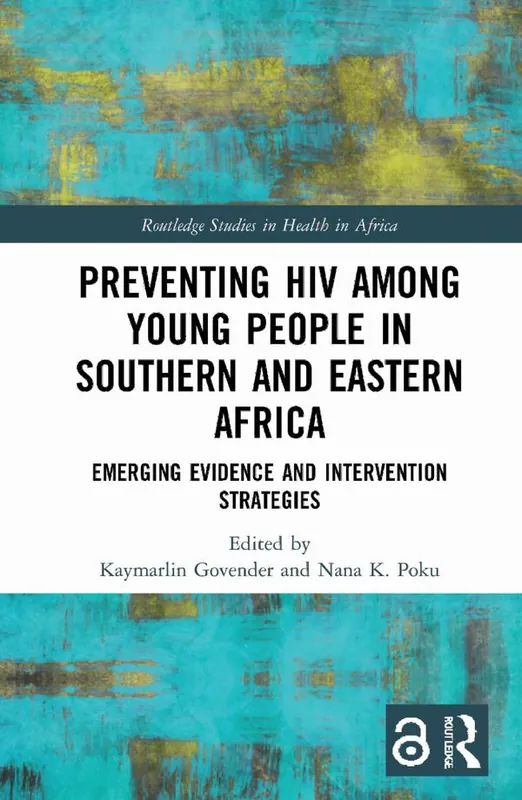 Endast denna vecka Preventing HIV Among Young People in Southern and Eastern Africa | 1:a upplagan