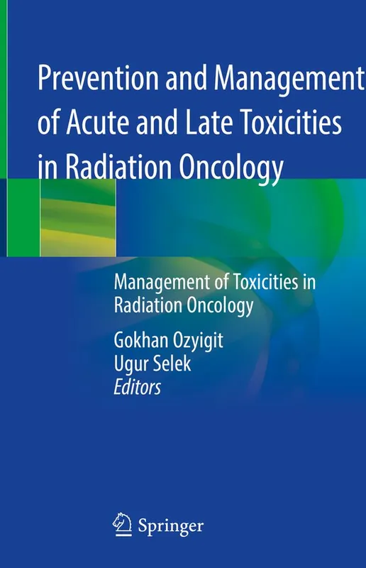 Prevention and Management of Acute and Late Toxicities in Radiation Oncology | 1:a upplagan Lågt pris