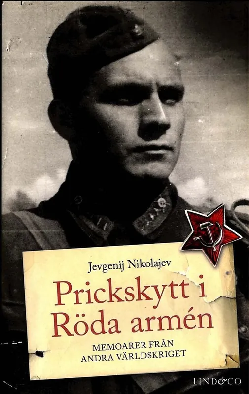 Prickskytt i Röda armén - Memoarer från andra världskriget | 1:a upplagan Endast idag