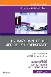 Bästa pris Primary Care of the Medically Underserved, An Issue of Physician Assistant Clinics | 0:e upplagan