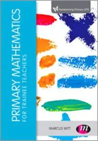 Köp nu Primary Mathematics for Trainee Teachers | 1:a upplagan