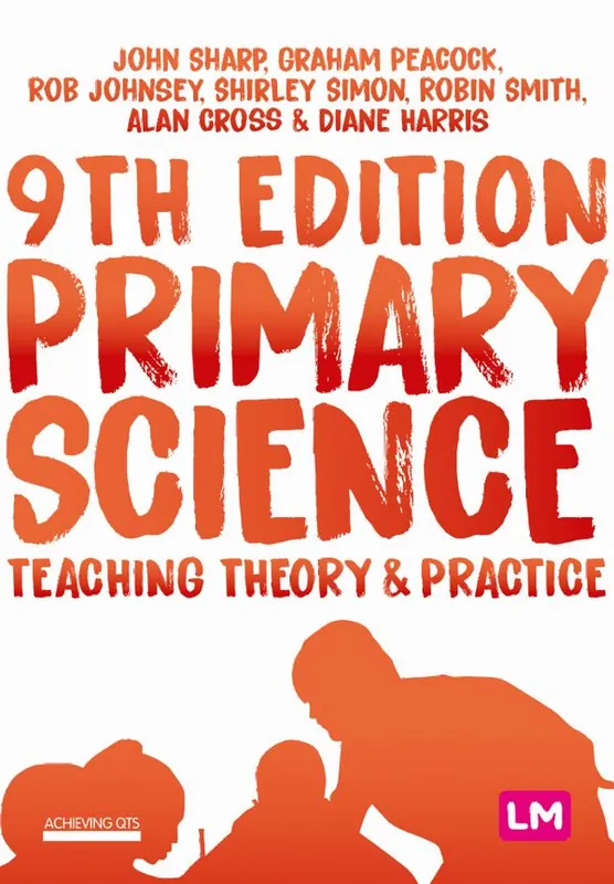 Primary Science: Teaching Theory and Practice | 9:e upplagan Begränsat antal