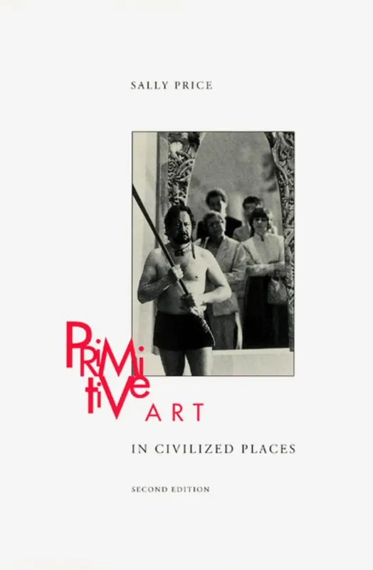 Snabb leverans Primitive Art in Civilized Places | 2:a upplagan