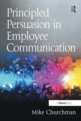 Beställ nu Principled Persuasion in Employee Communication | 1:a upplagan