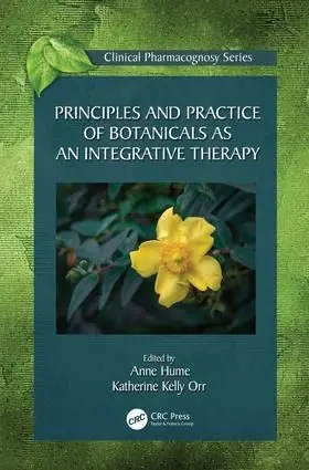 Begränsat erbjudande Principles and Practice of Botanicals as an Integrative Therapy | 1:a upplagan