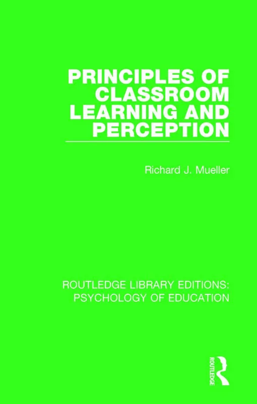 Premium Principles of Classroom Learning and Perception | 1:a upplagan