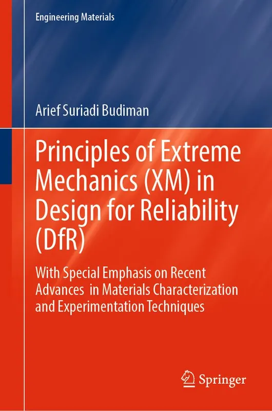 Principles of Extreme Mechanics (XM) inDesign for Reliability (DfR) | 1:a upplagan Sista chansen