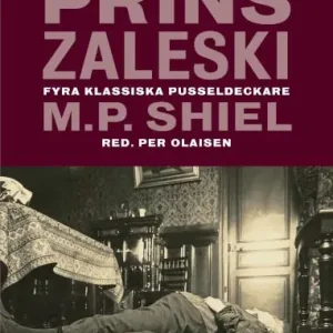 Prins Zaleski : Fyra klassiska pusseldeckare | 1:a upplagan Endast denna vecka