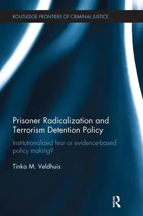 Prisoner Radicalization and Terrorism Detention Policy | 1:a upplagan Endast denna vecka