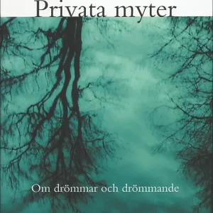 Privata myter : om drömmar och drömmande | 0:e upplagan Populär