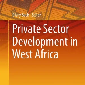 Begränsad tid Private Sector Development in West Africa | 1:a upplagan