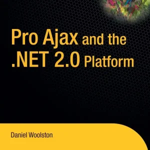 Pro Ajax and the .NET 2.0 Platform | 1:a upplagan Populärt val