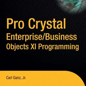 Populär Pro Crystal Enterprise / BusinessObjects XI Programming | 1:a upplagan