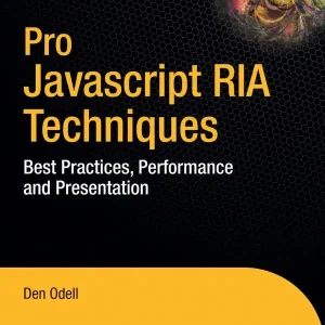 Expressleverans Pro Javascript RIA Techniques: Best Practices, Performance and Presentation | 1:a upplagan
