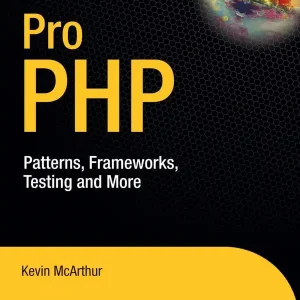 Extra rabatt Pro PHP: Patterns, Frameworks, Testing and More | 1:a upplagan