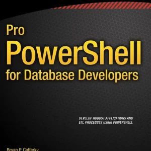Utförsäljning Pro PowerShell for Database Developers | 1:a upplagan