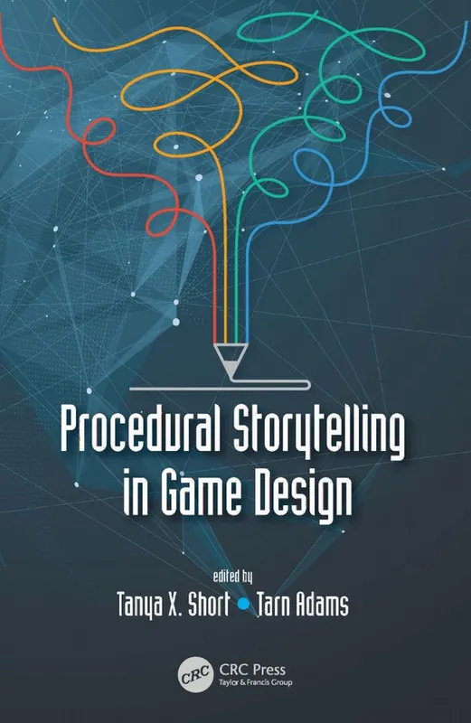 Begränsat erbjudande Procedural Storytelling in Game Design | 1:a upplagan