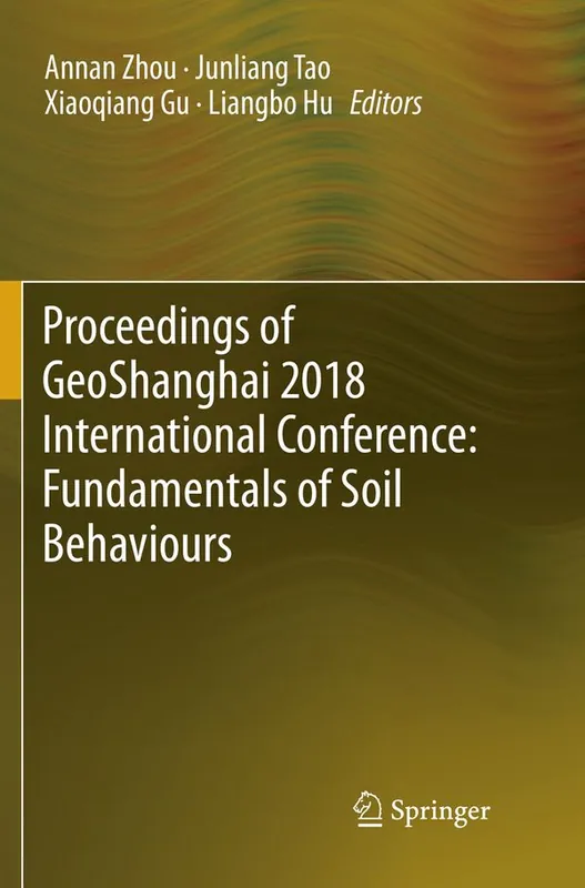 Proceedings of GeoShanghai 2018 International Conference: Fundamentals of Soil Behaviours | 1:a upplagan Bästa pris