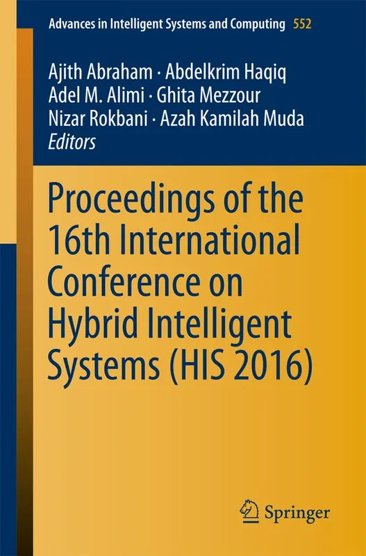 Proceedings of the 16th International Conference on Hybrid Intelligent Systems (HIS 2016) | 1:a upplagan Begränsad tid
