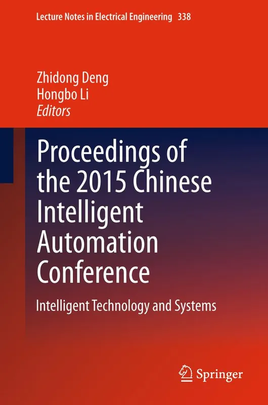 Nyhet Proceedings of the 2015 Chinese Intelligent Automation Conference | 1:a upplagan