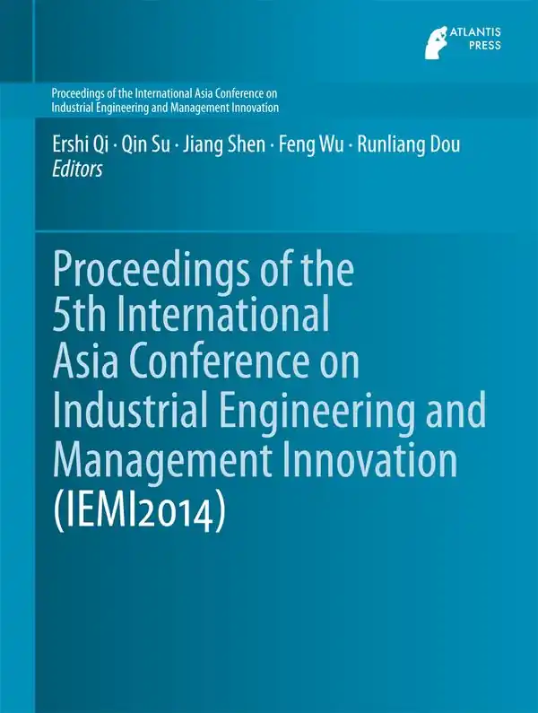 Proceedings of the 5th International Asia Conference on Industrial Engineering and Management Innovation (IEMI2014) | 1:a upplagan Kampanj
