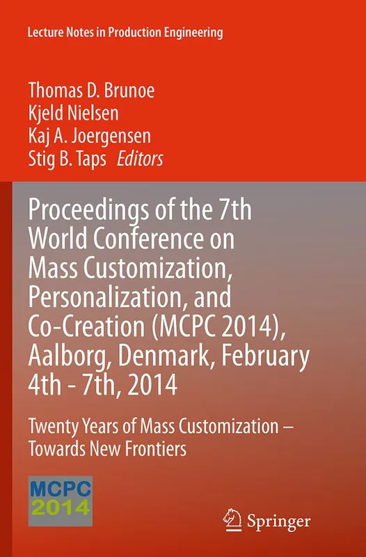 Fynd Proceedings of the 7th World Conference on Mass Customization, Personalization, and Co-Creation (MCPC 2014), Aalborg, Denmark, F | 1:a upplagan