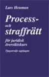 Kundfavorit Process- och straffrätt för juridisk översiktskurs | 23:e upplagan