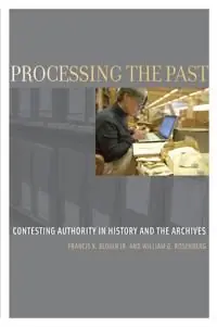 Beställ nu Processing the Past : Contesting Authority in History and the Archives | 2:a upplagan