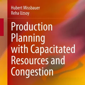 Begränsad tid Production Planning with Capacitated Resources and Congestion | 1:a upplagan