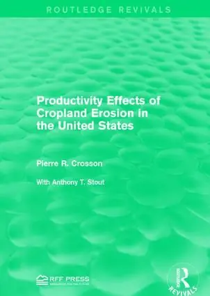 Productivity Effects of Cropland Erosion in the United States | 1:a upplagan Begränsad tid