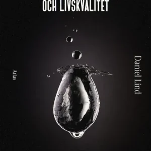 Beställ nu Produktivitet och livskvalitet - vad krävs? | 1:a upplagan