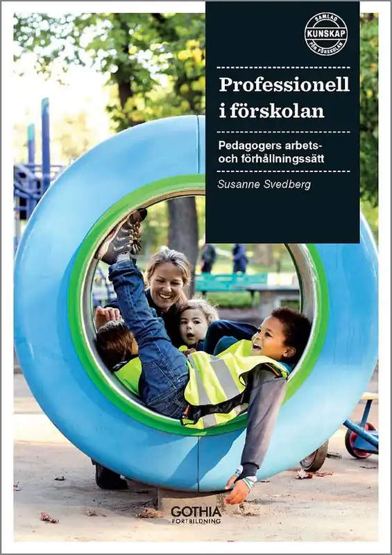 Professionell i förskolan : pedagogers arbets- och förhållningssätt | 1:a upplagan Erbjudande