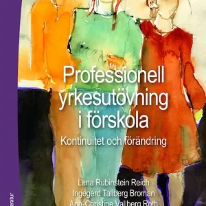 Professionell yrkesutövning i förskola | 1:a upplagan Utförsäljning