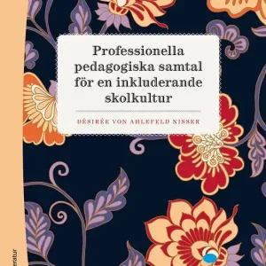 Professionella pedagogiska samtal för en inkluderande skolkultur | 2:a upplagan Kampanj