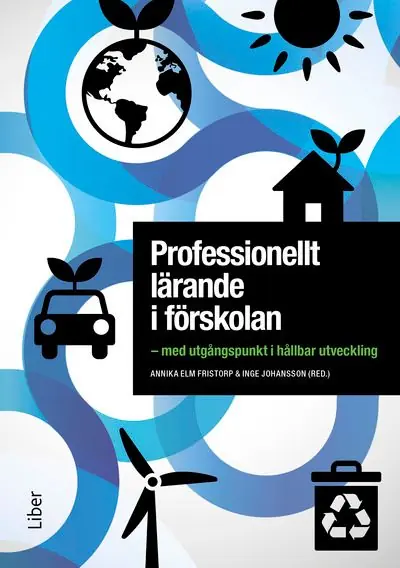 Professionellt lärande i förskolan - med utgångspunkt i hållbar utveckling | 1:a upplagan Utförsäljning