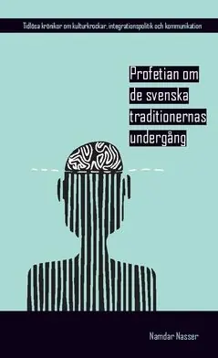 Profetian om de svenska traditionernas undergång : #NoStranger | 0:e upplagan Trygg betalning