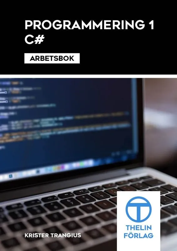 Programmering 1 med C# : Arbetsbok | 1:a upplagan I lager
