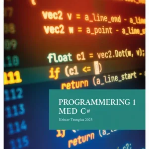 Programmering 1 med C# V2023 - Lärobok | 0:e upplagan Beställ idag