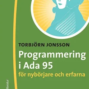 Programmering i ADA 95 för nybörjare och erfarna | 1:a upplagan Handla nu