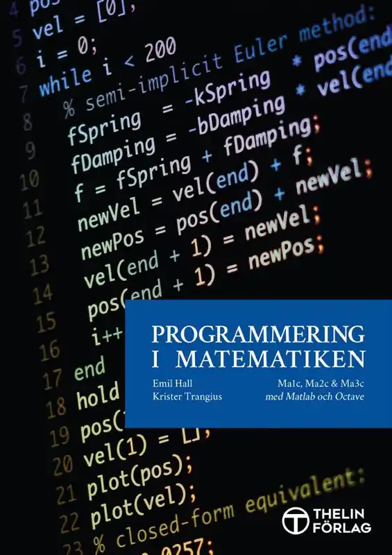 Programmering i Matematiken - Mathlab och Octave | 0:e upplagan Billig