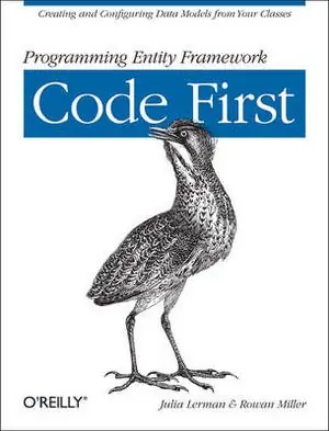 Expressleverans Programming Entity Framework: Code First | 1:a upplagan