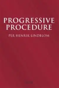 Beställ idag Progressive procedure: twelve essays 1985–2015 | 1:a upplagan