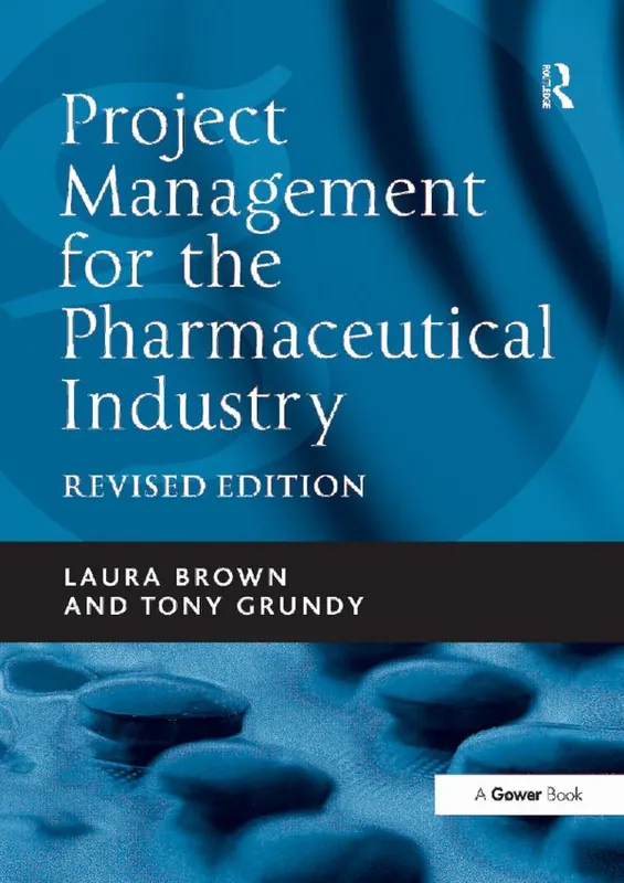 Project Management for the Pharmaceutical Industry | 1:a upplagan Rabatter