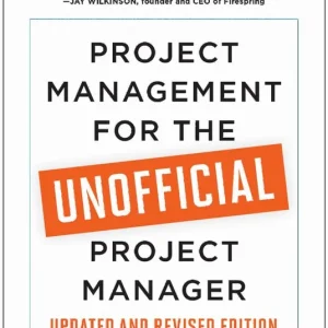 Begränsad tid Project Management for the Unofficial Project Manager (Updated and Revised Edition) | 0:e upplagan
