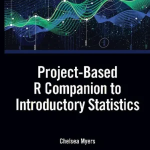 Snabb leverans Project-Based R Companion to Introductory Statistics | 1:a upplagan