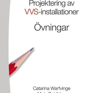 Snabb frakt Projektering av VVS-installationer - Övningsbok | 1:a upplagan