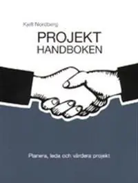 Fynd Projekthandboken : planera, leda och värdera projekt | 5:e upplagan
