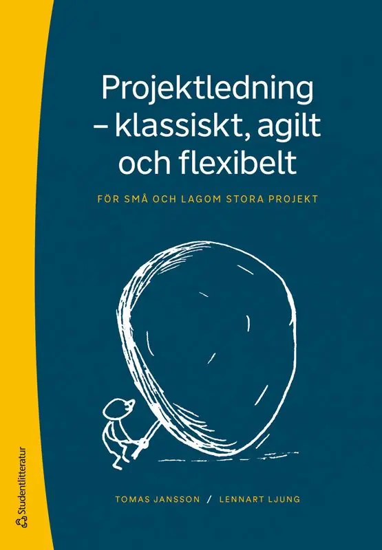 Projektledning - Klassiskt, agilt och flexibelt | 1:a upplagan Premium