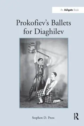 Begränsad tid Prokofiev's Ballets for Diaghilev | 1:a upplagan
