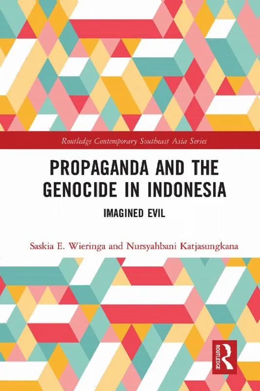 Köp nu Propaganda and the Genocide in Indonesia | 1:a upplagan